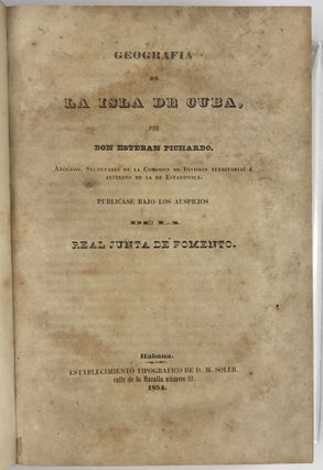 Item #1551 Geografia de la Isla de Cuba. Esteban Pichardo y. Tapia