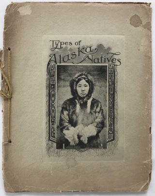 Item #1676 Types of Alaska Natives [cover title]. Alaska