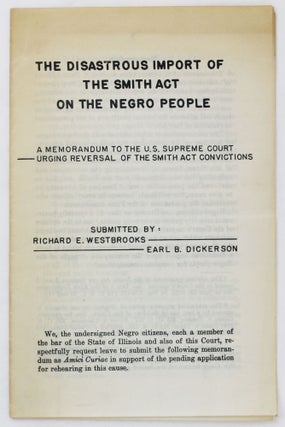 Item #4061 The Disastrous Import of the Smith Act on the Negro People. A Memorandum to the U.S....