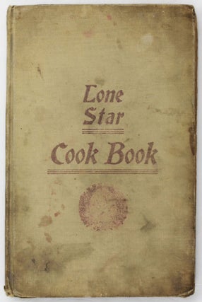 Item #4844 The Lone Star Cook Book. Cook Books, Texas