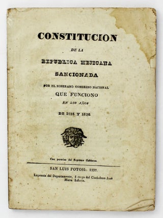 Item #5246 Constitucion de la Republica Mejicana Sancionada por el Soberano Congreso Nacional en...