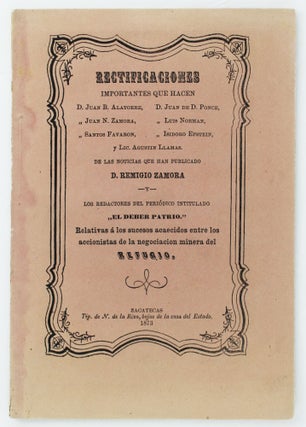 Item #5317 Rectificaciones Importantes...Relativas á los Sucesos Acaecidos Entre los Accionistas...