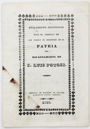 Item #5329 Reglamento Provisional para el Arreglo de los Cuerpos de Defensores de la Patria del...