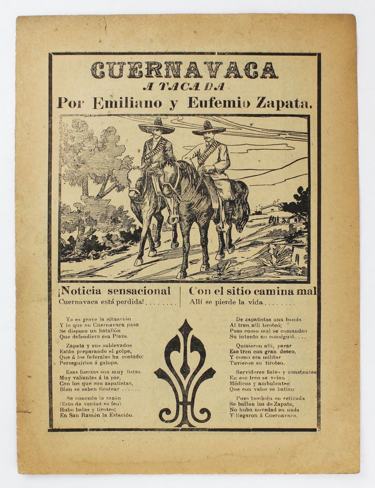 Item #5577 Cuernavaca Atacada por Emiliano y Eufemio Zapata [caption title]. Jose Guadalupe Posada, Emiliano Zapata.