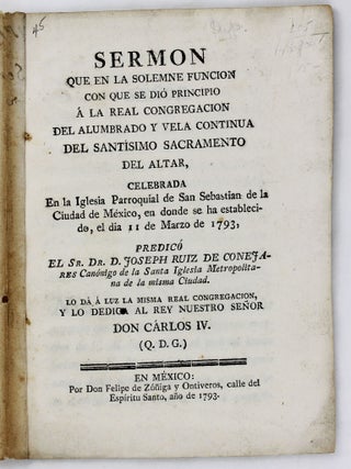 Item #5634 Sermon Que en la Solemne Funcion con Que Se Dio Principio a la Real Congregacion del...