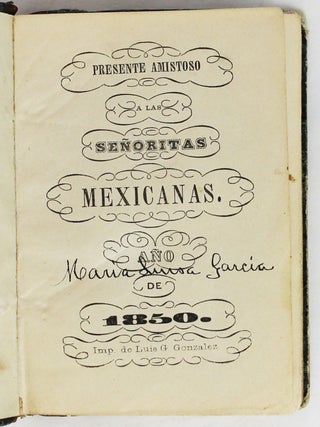 Presente Amistoso a las Señoritas Mexicanas. Año de 1850