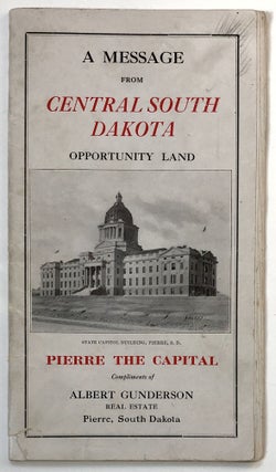 Item #1021 A Message from Central South Dakota: Opportunity Land [cover title]. South Dakota