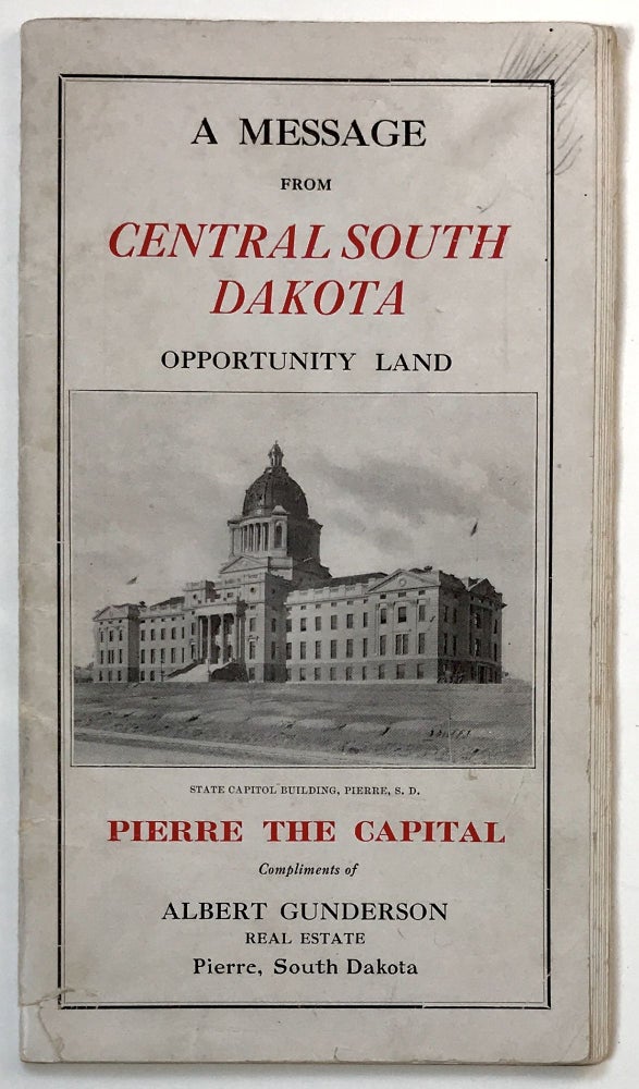 Item #1021 A Message from Central South Dakota: Opportunity Land [cover title]. South Dakota.