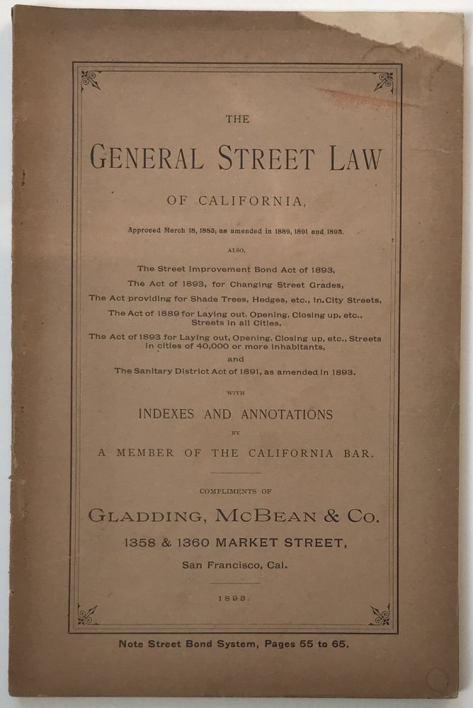 Item #1038 The General Street Law of California, Approved March 18, 1885; as amended in 1889, 1891, and 1893. California, City Planning.