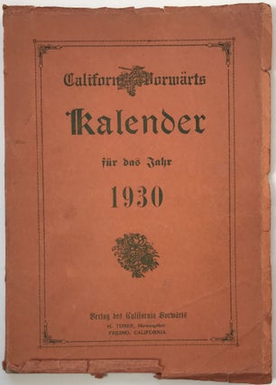 Item #1049 California Vorwärts Kalender für dar Jahr 1930. California, German-Americana