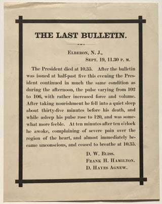 Item #1066 The Last Bulletin [caption title]. James Garfield