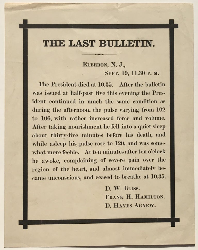 Item #1066 The Last Bulletin [caption title]. James Garfield.