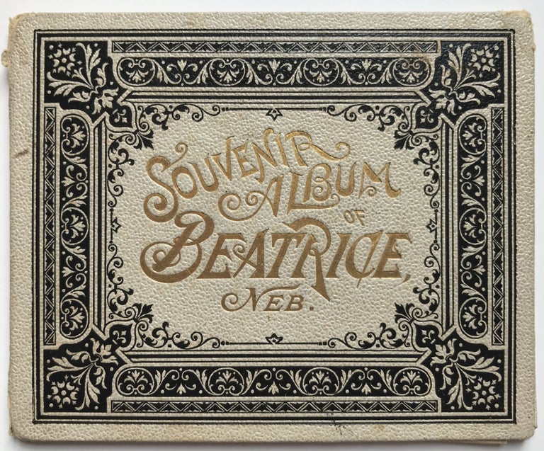 Item #1080 Souvenir Album of Beatrice, Neb. [cover title]. Nebraska.