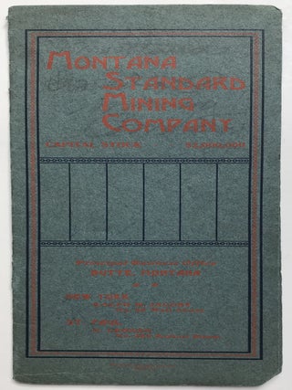 Item #1082 Montana Standard Mining Company. Incorporated Under the Laws of the State of South...