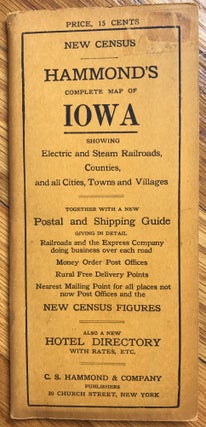 Item #1093 Hammond's Complete Map of Iowa: Showing Electric and Steam Railroads, Counties, and...