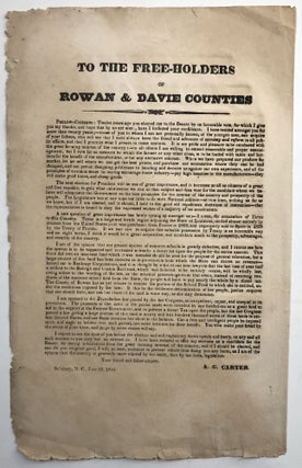 Item #1153 To the Free-Holders of Rowan & Davie Counties [caption title]. Texas, A. G. Carter