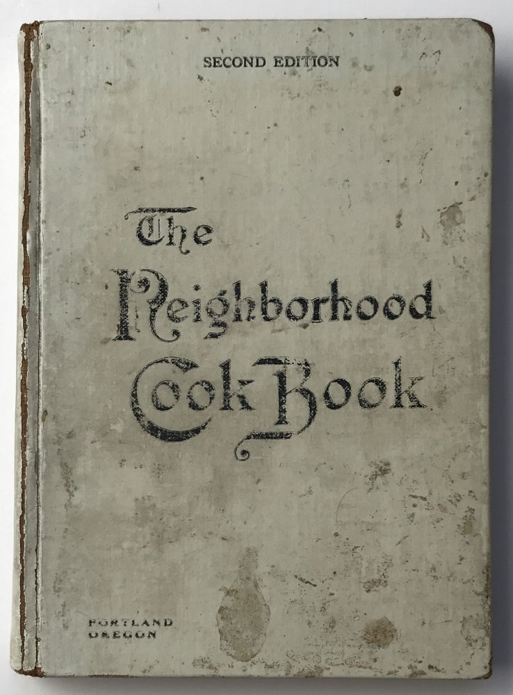 Item #1217 Second Edition of the Neighborhood Cook Book. Oregon, Council of Jewish Women.