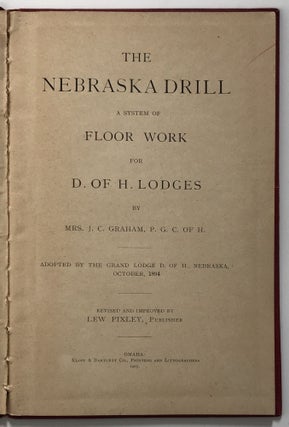 The Nebraska Drill: A System of Floor Work for D. of H. Lodges