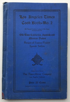 Item #1356 The Times Cook Book -- No. 2. 957 Cooking and Other Recipes by California Women. Cook...