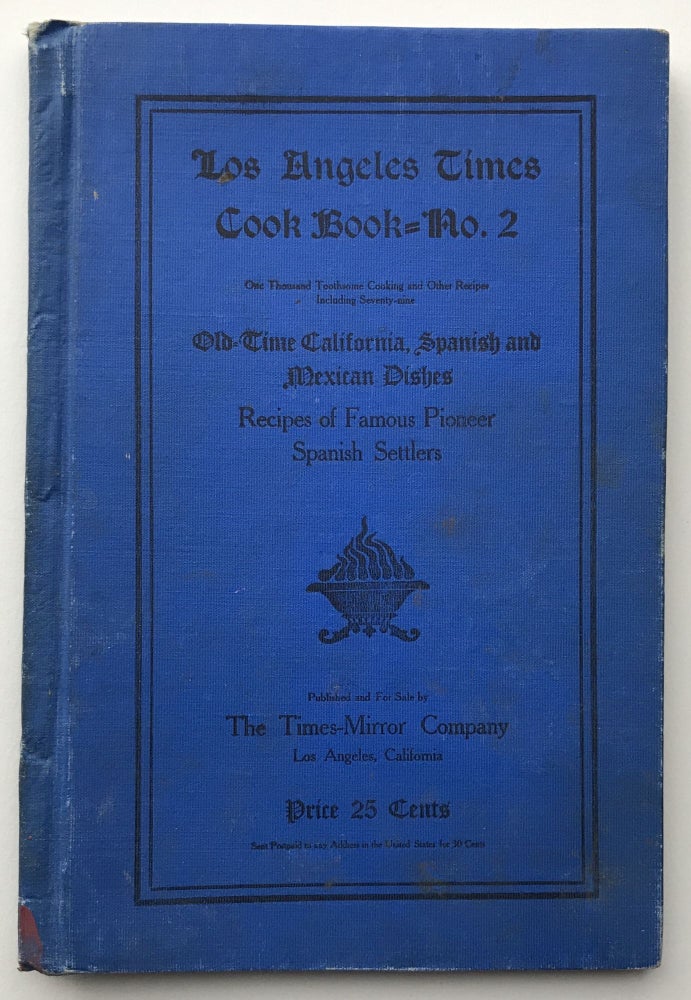 Item #1356 The Times Cook Book -- No. 2. 957 Cooking and Other Recipes by California Women. Cook Books, California.
