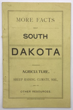 Item #1388 More Facts about South Dakota Regarding Agriculture, Sheep Raising, Climate, Soil, and...
