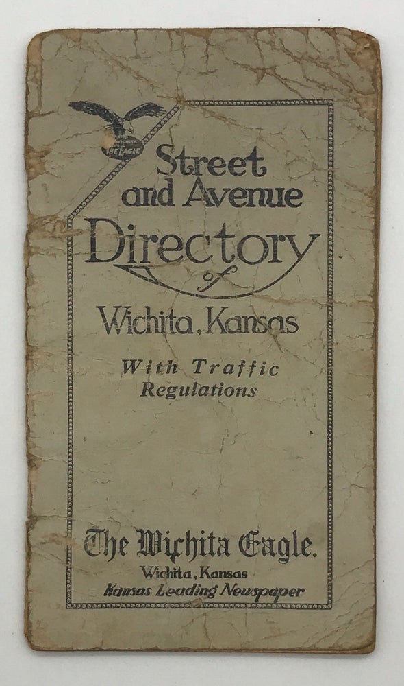 Item #1427 The Wichita Eagle's Complimentary Street Guide and City Map with Traffic Regulations. Kansas, Automobiles.