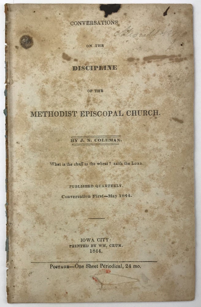 Item #1654 Conversations on the Discipline of the Methodist Episcopal Church. J. N. Coleman.