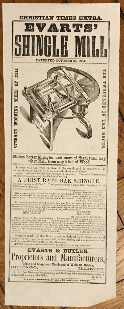 Item #167 Christian Times Extra. Evarts' Shingle Mill. Patented October 31, 1854 [caption title]. Illinois, Advertising.