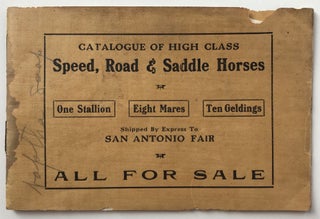 Item #1671 Catalogue of High Class Speed, Road & Saddle Horses...Shipped by Express to San...