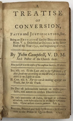 Item #1784 A Treatise of Conversion, Faith and Justification, &c. Being an Extract of Sundry...