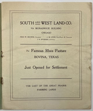 The Famous Rhea Pasture Bovina, Texas Just Opened for Settlement. The Last of the Great Prairie Farming Lands