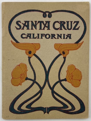 Item #1828 The City of Santa Cruz and Vicinity. California