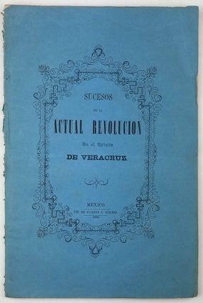 Item #1890 Sucesos de la Revolucion en el Estado de Veracruz. Mexico