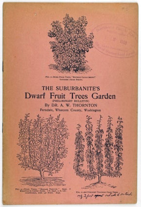 Item #2020 The Suburbanite's Dwarf Fruit Trees Garden (Preliminary Bulletin). Agriculture,...