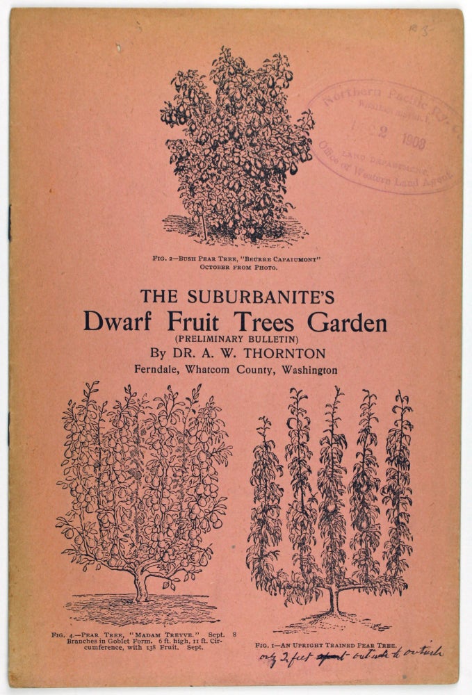 Item #2020 The Suburbanite's Dwarf Fruit Trees Garden (Preliminary Bulletin). Agriculture, Augustus W. Thornton.