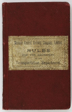 Item #2159 Rules for the Government of the Transportation Department of the Mexican Central...
