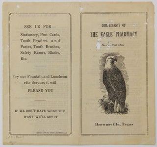 Item #2173 Compliments of the Eagle Pharmacy Next to Post Office Brownsville, Texas [cover...