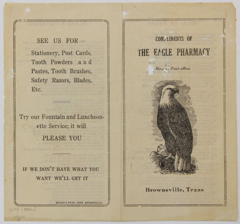 Item #2173 Compliments of the Eagle Pharmacy Next to Post Office Brownsville, Texas [cover title]. Texas.