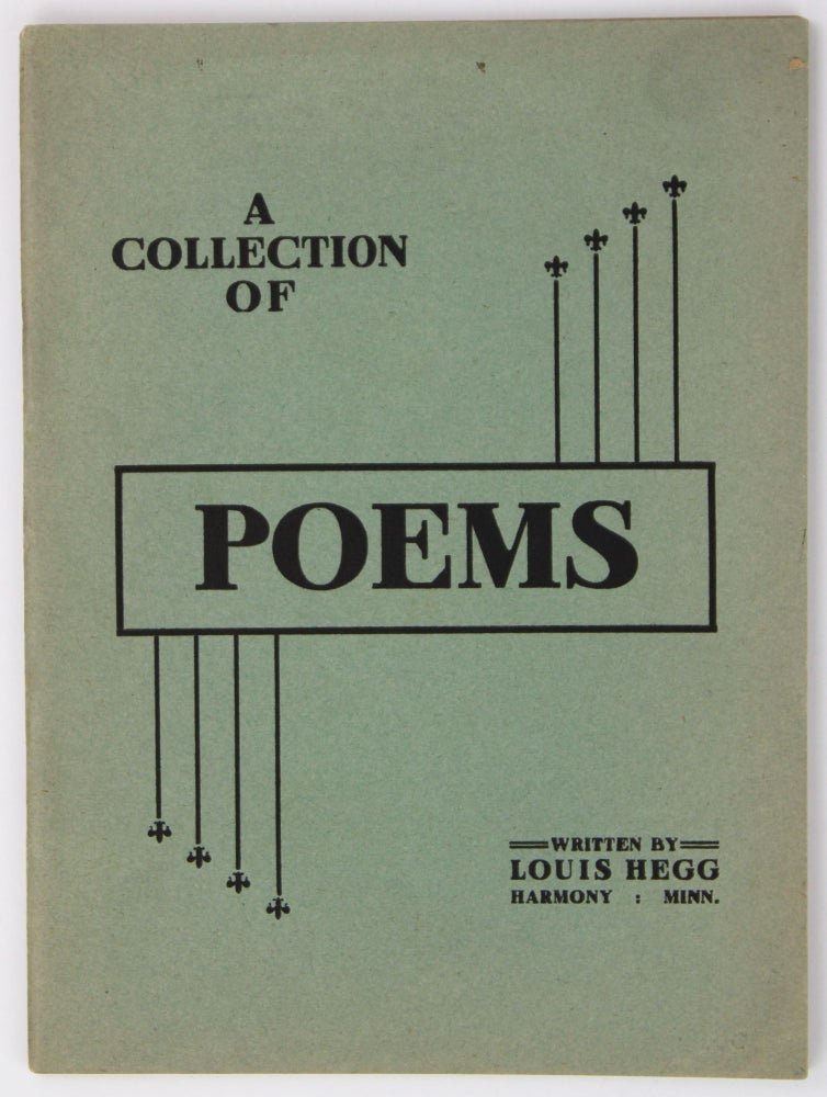 Item #2178 A Collection of Poems. Louis Hegg.