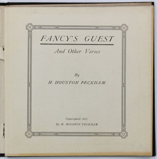 Item #2183 Fancy's Guest and Other Verses. H. Houston Peckham
