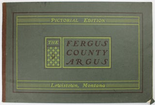 Item #2277 The Fergus County Argus [caption title]. Montana