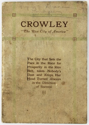 Item #2278 Crowley A Louisiana Romance. Louisiana, Agriculture