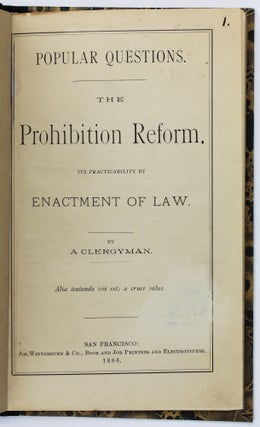 Item #2293 Popular Questions. The Prohibition Reform. Its Practicality by Enactment of Law. By a...