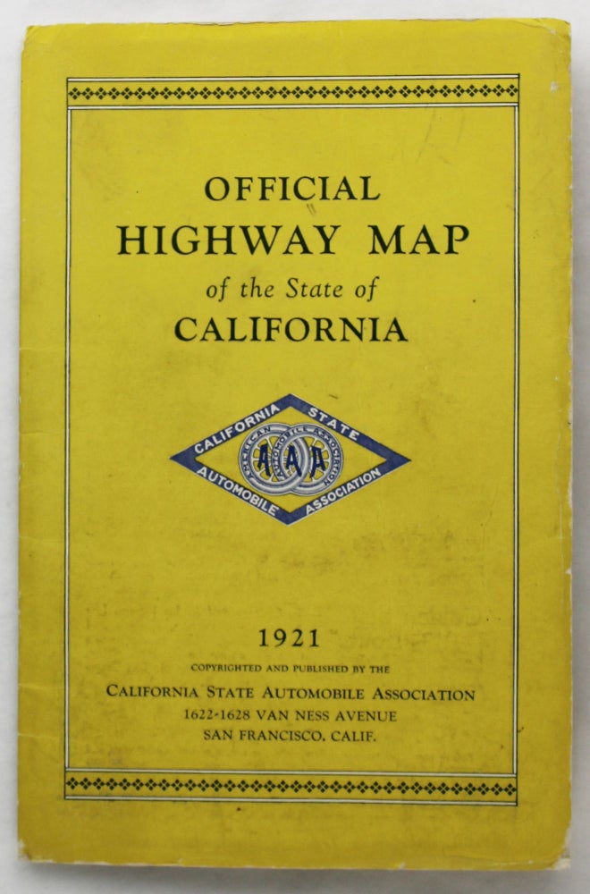 Item #2316 Highway Map of the State of California Prepared and Copyrighted by the California Automobile Association. California State Automobile Association.