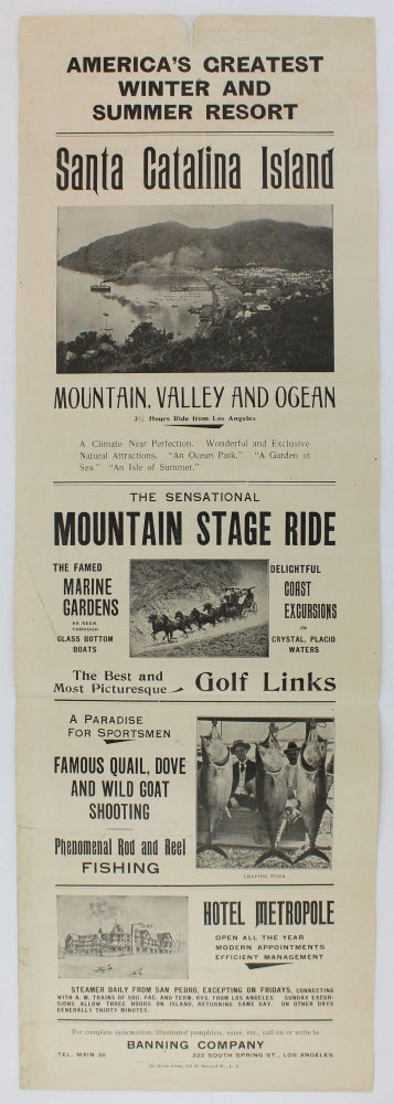 Item #2333 America's Greatest Winter and Summer Resort. Santa Catalina Island. Mountain Valley and Ocean 3 1/2 Hours Ride from Los Angeles [caption title]. California, Travel.