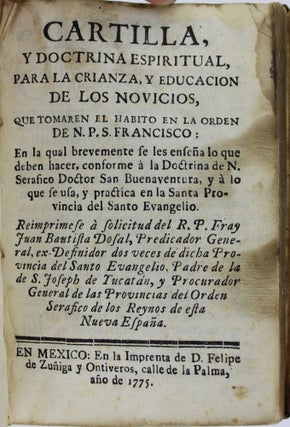 Item #2487 Cartilla, y Doctrina Espiritual, para la Crianza, y Educacion de los Novicios, Que...