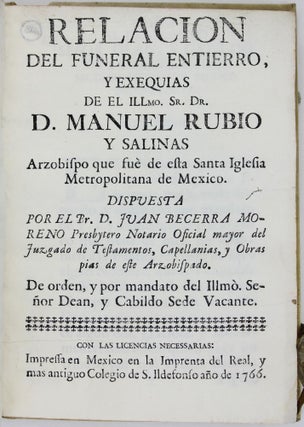 Item #2491 Relacion del Funeral Entierro, y Exequias de el Illmo. Sr. Dr. D. Manuel Rubio y...
