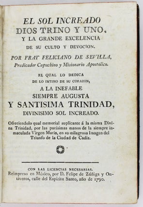 El Sol Increado Dios Trino y Uno, y la Grande Excelencia de Su Culto y Devocion