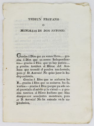 Item #2757 Tedeun Profano o Memorias de Don Antonio [caption title]. Antonio Lopez de Santa Anna