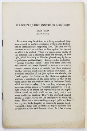 Item #2783 Is Race Prejudice Innate or Acquired? [caption title]. African Americana, Kelly Miller